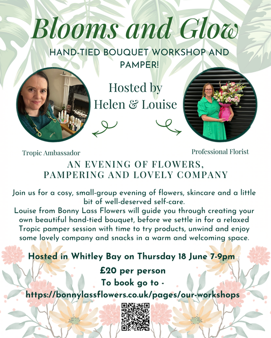 Blooms and Glow - Hand-Tied Bouquet and Pamper! June 18th 7pm - 9pm